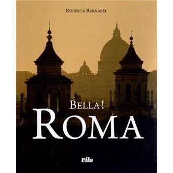 Bella ! Roma