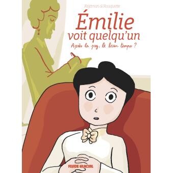 Emilie voit quelqu'un - Tome 1 : Après la psy, le beau temps