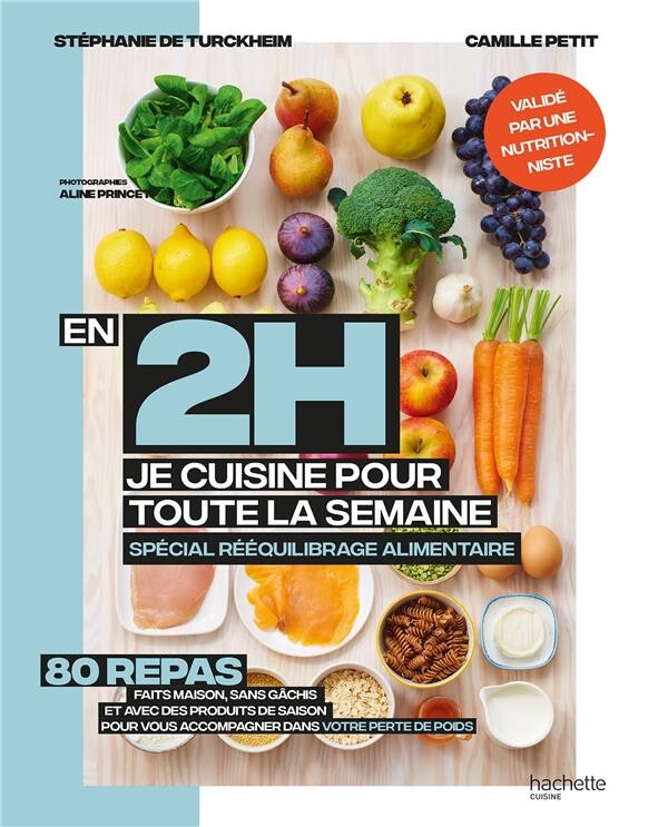 En 2h je cuisine pour ma semaine ; spécial rééquilibrage alimentaire