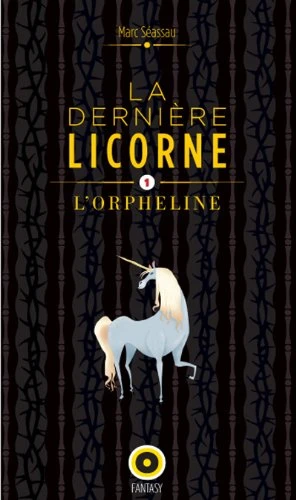 La dernière licorne, l'orpheline
