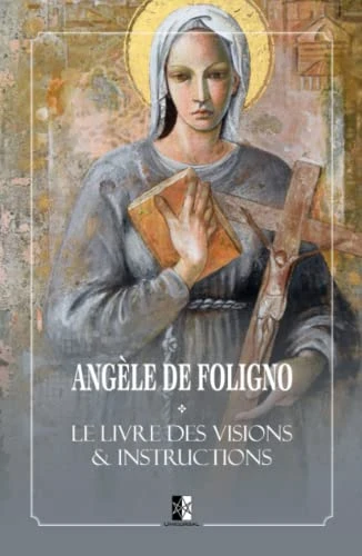 Le Livre des Visions et Instructions