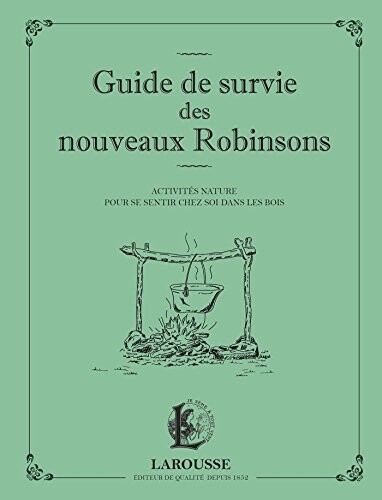 Guide de survie des nouveaux Robinsons