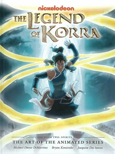 The Legend of Korra, the Art of the Animated Series Book Two: Spirits