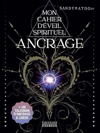 Mon cahier d'éveil spirituel Ancrage Broché – Grand livre, 12 mai 2022