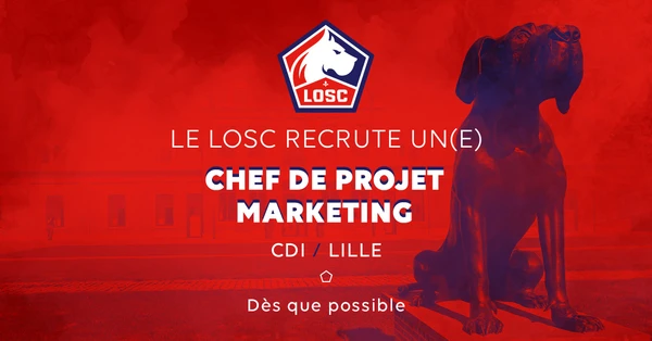 Offre d'emploi : Chef de Projet Marketing | LOSC