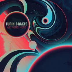 Turin Brakes - We Were Here (Vinyl)