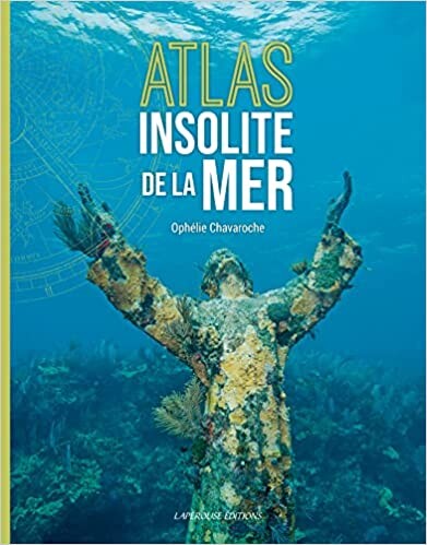 Atlas insolite de la mer - Chavaroche, Ophélie - Livres