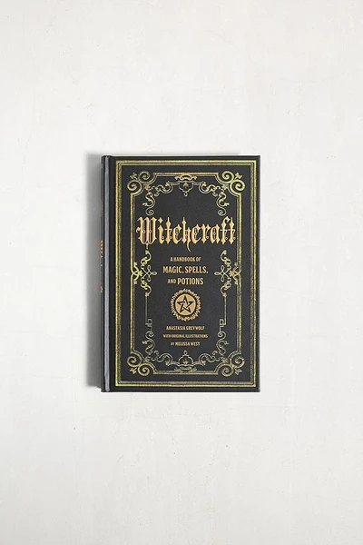 Sorcellerie : Un Manuel De Magie, Sorts Et Potions Par Anastasia Greywolf