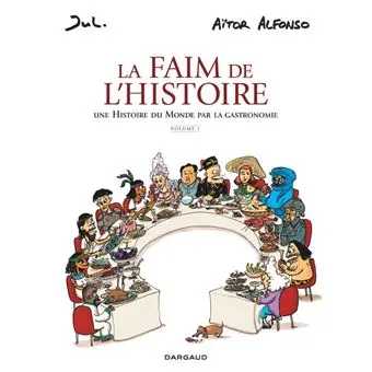 La Faim de l'Histoire -  : La Faim de l'histoire - Volume 1