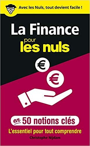 Amazon.fr - La Finance pour les Nuls en 50 notions clés - Christophe NIJDAM - Livres