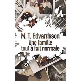 Une famille presque normale
