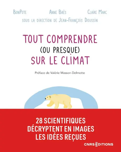 Tout comprendre (ou presque) sur le climat - CNRS Editions