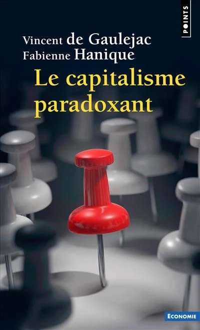 Le capitalisme paradoxant, 2018 (Poche) – Vincent de Gaulejac
