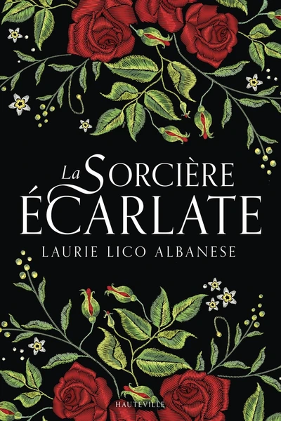 La Sorcière écarlate - Laurie Lico Albanese - Hauteville - Grand format - Nouvelle Librairie Baume MONTELIMAR