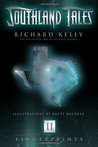 Southland Tales Book 2: Fingerprints : Kelly, Richard, Weldele, Brett: Amazon.fr: Livres
