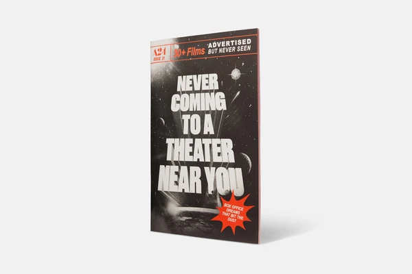 Never Coming To a Theater Near You Zine