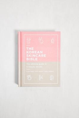 The Korean Skincare Bible: The Ultimate Guide To K-Beauty Secrets par Lilin Yang