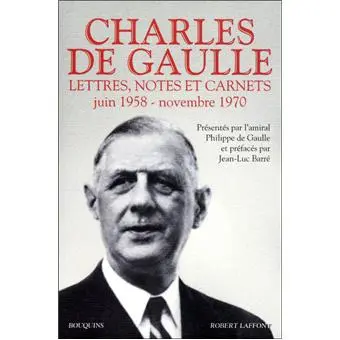 Charles de Gaulle - Lettres, notes et carnets
