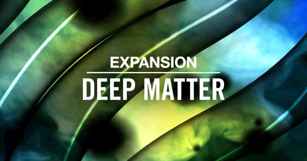 DEEP MATTER