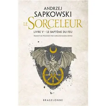 The Witcher Sorceleur - Tome 5 : Sorceleur (Witcher), T5 : Le Baptême du feu