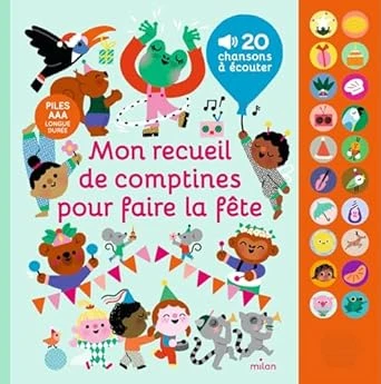 Mon recueil de comptines pour faire la fête 