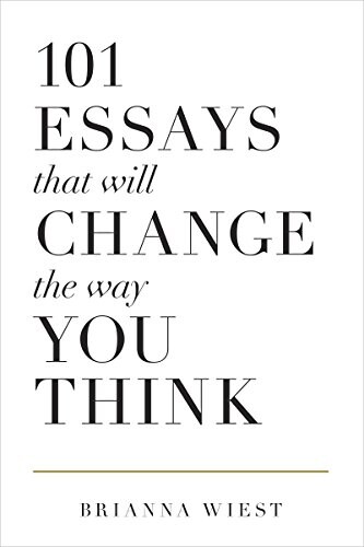 Brianna Wiest | 101 Essays That Will Change The Way You Think