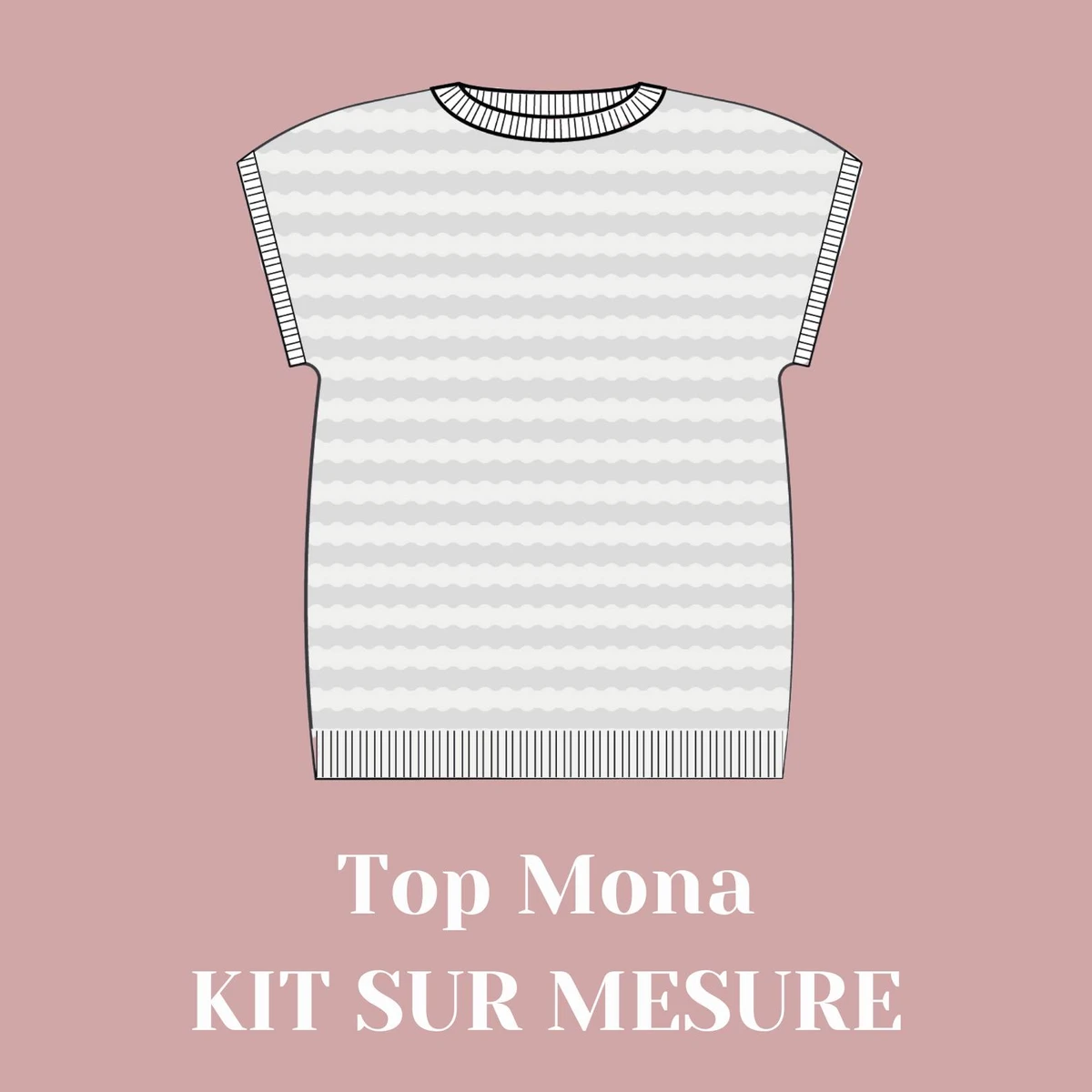 Kit tricot - Top Mona