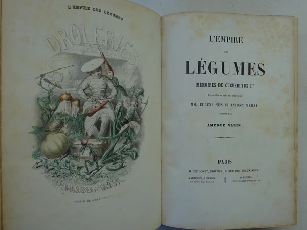 NUS (Eugène), MERAY (Antony), VARIN (Amédée). L'Empire des légumes. 1851