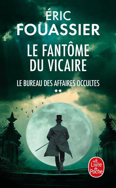 Le Bureau Des Affaires Occultes - Tome 2 : Le Fantôme du Vicaire (Le Bureau des affaires occultes, Tome 2)