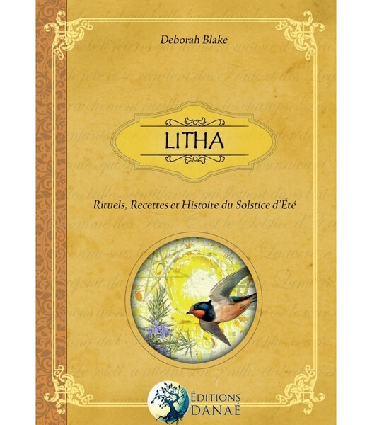 Litha, rituels, recettes et histoires du solstice d'été