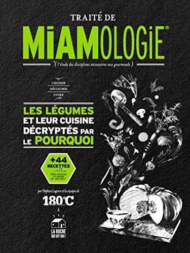 TRAITÉ DE MIAMOLOGIE LÉGUMES