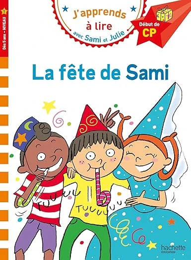 La fête de Sami: Début de CP, niveau 1 Poche – Illustré, 2 octobre 2019