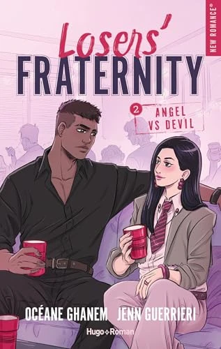 Losers' Fraternity - Tome 02: Angel VS Devil