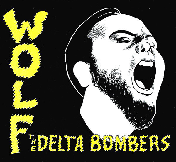 The Delta Bombers - Wolf