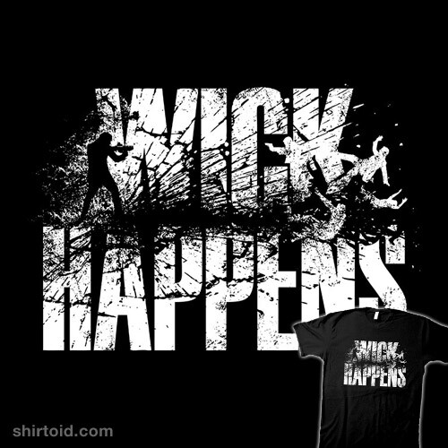 Wick Happens