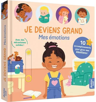 Je deviens grand - Mes émotions - 10 accomplissements pour gérer mes émotions