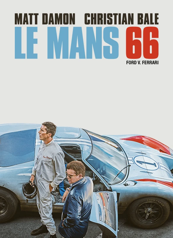 Le Mans 66 (Ford v Ferrari)