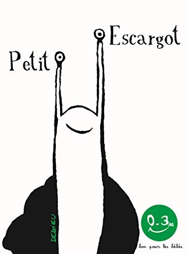 Petit Escargot. Bon pour les bébés