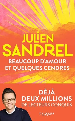https://www.amazon.fr/Beaucoup-damour-quelques-cendres-Sandrel/dp/2702188958/ref=tmm_pap_swatch_0?_encoding=UTF8&dib_tag=se&dib=eyJ2IjoiMSJ9.sgen4ywYobipnWGPxazHwA.qmURVWIAuPzHfckdwRMWb44DL8Cn8Ch4VSjj2YrOIhE&qid=1725549706&sr=8-1