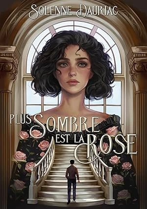 Plus Sombre est la Rose Format Kindle
