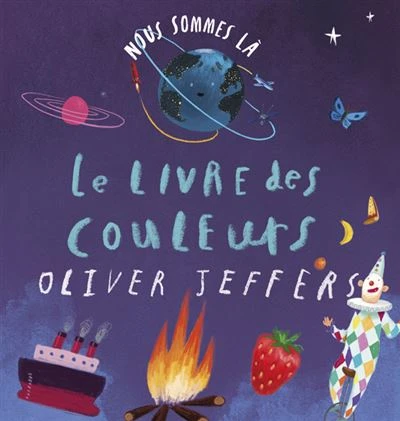NOUS SOMMES LA LE LIVRE DES COULEURS