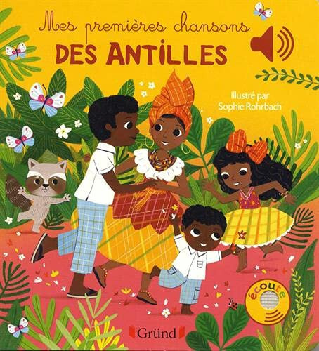 Mes premières chansons des antilles - Livre sonore