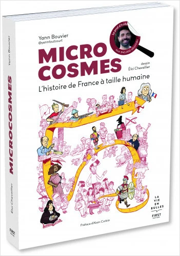 Microcosmes. L'histoire de France à taille humaine | Yann Bouvier,YannToutCourt,Eloi Chevallier | First Éditions
