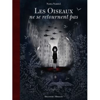 Les Oiseaux ne se retournent pas