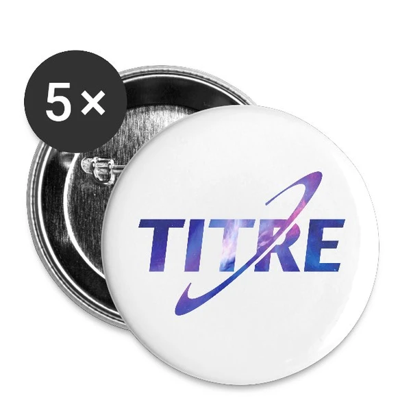 TITRE | Lot de 5 grands badges (56 mm)