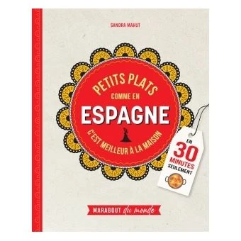 Petits plats comme en Espagne