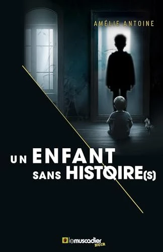 Un enfant sans histoire(s)