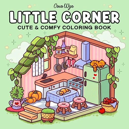 Little Corner: Coloring Book for Adults and Teens, Super Cute Designs of Cozy, Hygge Spaces for Relaxation Broché – 29 mai 2024