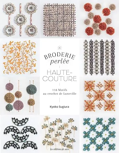 Broderie perlée Haute-couture: 118 motifs au crochet de Lunéville et à l'aiguille Broché – Illustré, 23 septembre 2022
