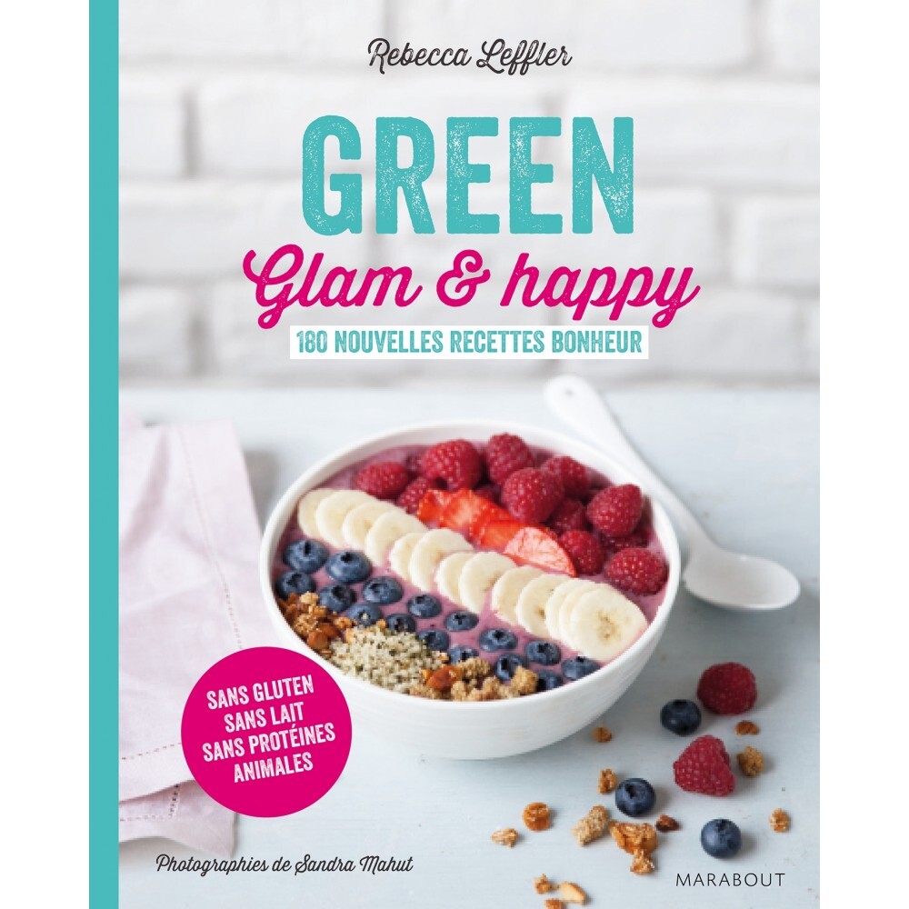 Green Glam et happy - Livre recette 